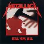 Metallica: "Kill'Em All" – 1983